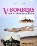 Book cover of V-Bombers: Valiant, Vulcan and Victor  by JONES, Barry 